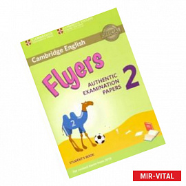 Flyers 2 Cambridge English Young Learners 2 for Revised Exam from 2018 Flyers Student's Book