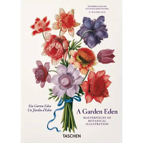 Фото A Garden Eden. Masterpieces of Botanical Illustrat