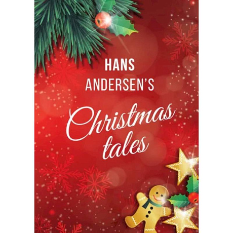 Фото Hans Andersen: Hans Andersen's Christmas tales (A Fairy Tales)