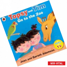 Topsy and Tim: Go to the Zoo