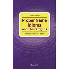 Proper Name Idioms and Their Origins