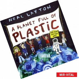 A Planet Full of Plastic