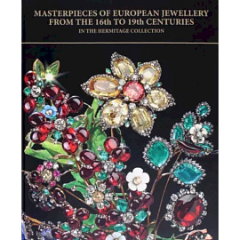 Masterpieces of European Jewellery from the 16th