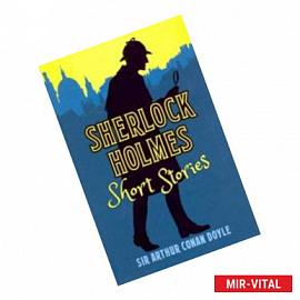 Sherlock Holmes Short Stories