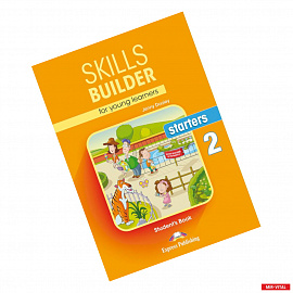 Skills Builder for young learners. Starters 2. Student's Book