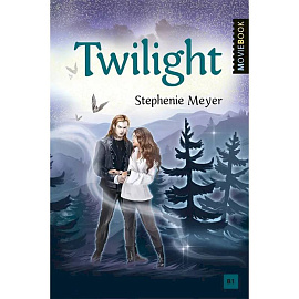 Twilight = Сумерки: книга для чтения на английском языке. Уровень В1 Twilight = Сумерки: книга для чтения на английском языке. Уровень В1