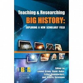 Teaching & Researching Big History: Exploring