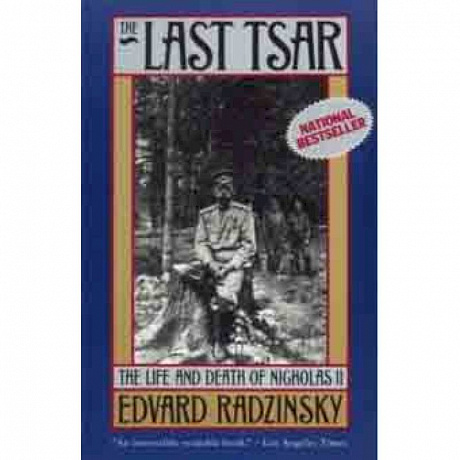 Фото The Last Tsar. The Life and Death of Nicholas II