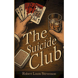 The Suicide Club = Клуб самоубийц