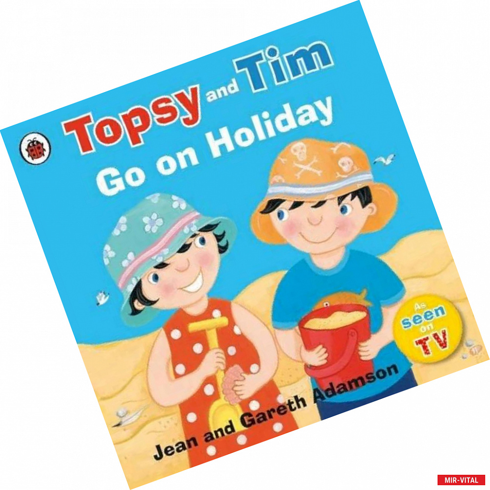 Фото Topsy and Tim: Go on Holiday