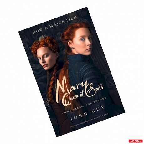 Фото Mary Queen of Scots: Film Tie-in