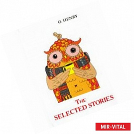 The Selected Stories