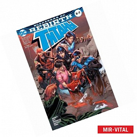 Вселенная DC. Rebirth. Титаны #6-7. Красный Колпак и Изгои #3