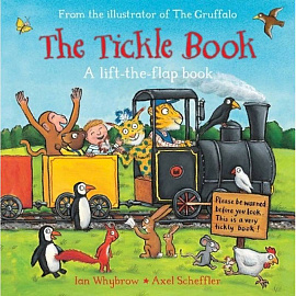 The Tickle Book: A Lift-the-Flap Book. Board book