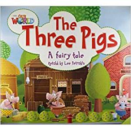 Our World 2: Big Rdr - Three Little Pigs (BrE)