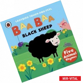 Baa, Baa, Black Sheep- ouch-and-feel rhymes, board