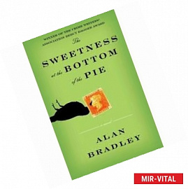 Sweetness at the Bottom of the Pie   bestseller