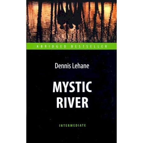 Фото Mystic River = Таинственная река