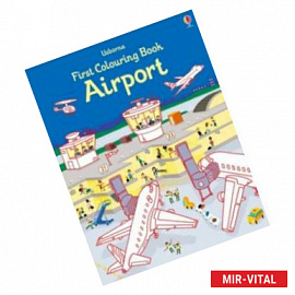 First Colouring Book. Airport