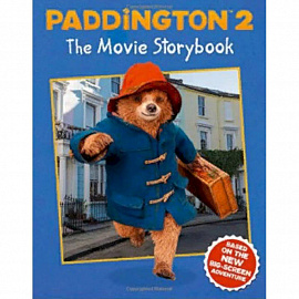 Paddington 2. Movie Storybook: Movie Tie-in