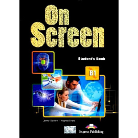 On Screen B1. Students Book (internat). Учебник