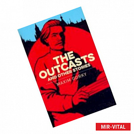 The Outcasts & Other Stories