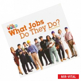 Our World 2: Big Rdr - What Jobs they Do? (BrE)