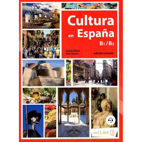 Фото Balea, Ramos: Cultura en Espana. B1-B2 (+ audio)