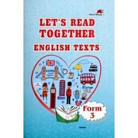 Let's read together. English texts. Form 3