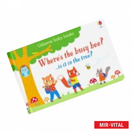 Where's the Busy Bee? (Usborne Baby Books) board bk