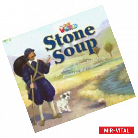 Our World 2: Big Rdr - Stone Soup (BrE)