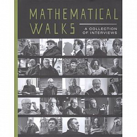 Mathematical Walks. A Collection of Interviews