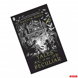 Tales of the Peculiar (Peculiar Children)