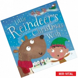 Little Reindeer's Christmas Wish