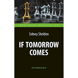If Tomorrow Comes = Если наступит завтра: книга для чтения на английском языке