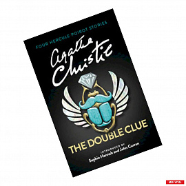 The Double Clue. 4 Hercule Poirot Stories